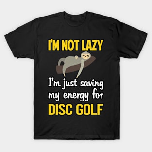 Funny Lazy Disc Golf T-Shirt